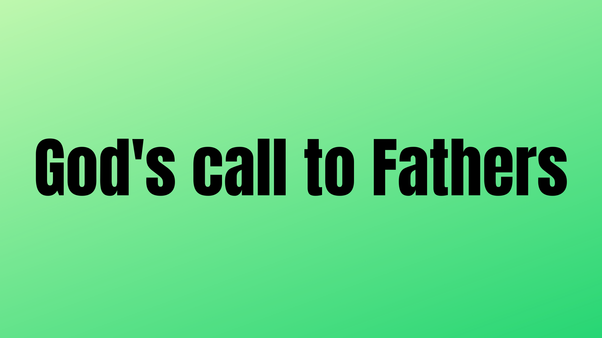God’s Call to Fathers